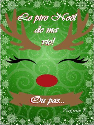 cover image of Le pire Noël de ma vie! Ou pas...